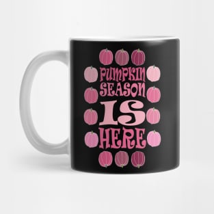 PUMPKIN SEASON IS HERE FALL AND THANKSGIVING DAY DESIGN Mug